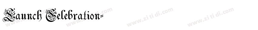 Launch Celebration字体转换 Launch Celebration字体转换